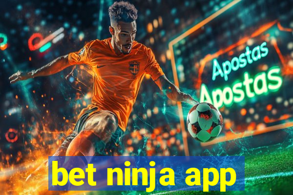 bet ninja app